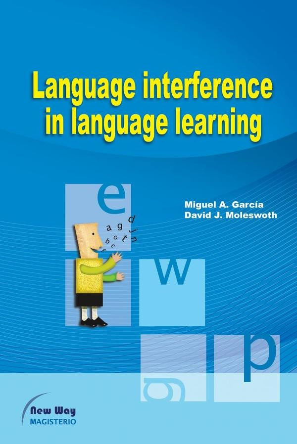 Language interference in language learning | García Rojas, Moleswoth y otros