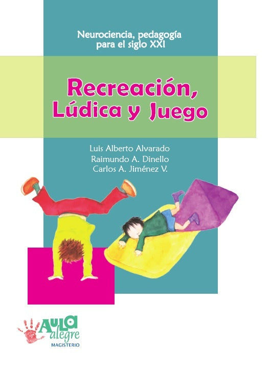 Recreación, Lúdica y Juego | JIménez Vélez, Alvarado y otros
