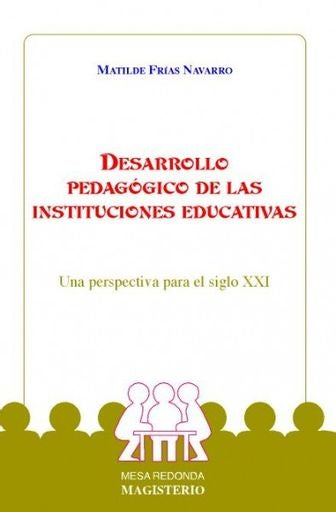 Desarrollo pedagógico de las instituciones educativas | Matilde Frías Navarro