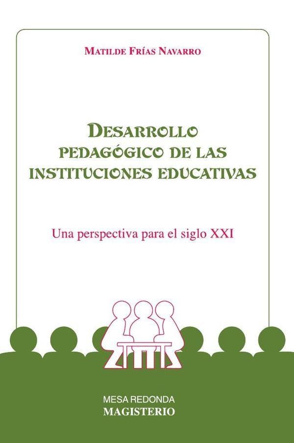 Desarrollo pedagógico de las instituciones educativas | Matilde Frías Navarro