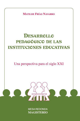 Desarrollo pedagógico de las instituciones educativas | Matilde Frías Navarro