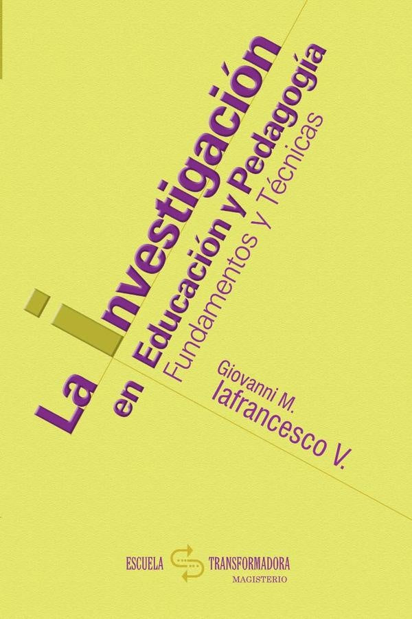 La investigación en Educación y Pedagogía | Giovanni Marcelo Iafrancesco Villegas