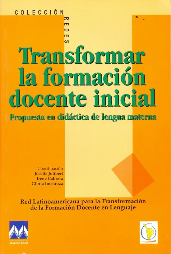 Transformar la formación docente inicial | Josette, Cabrera y otros