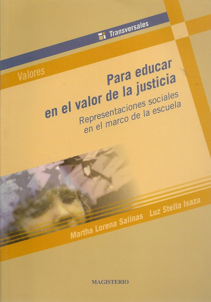 Para educar en el valor de la justicia | Isaza Mesa, Salinas Salazar