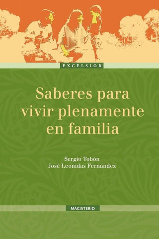Saberes para vivir plenamente en familia | Fernández, Tobón
