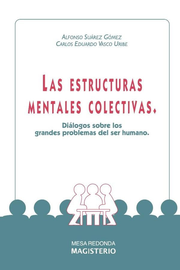 Las estructuras mentales colectivas | Vasco Uribe, Suárez Gómez