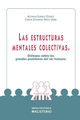 Las estructuras mentales colectivas | Vasco Uribe, Suárez Gómez