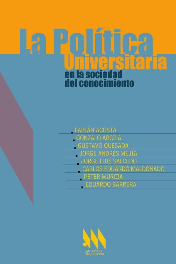 La Política Universitaria en la sociedad del conocimiento | Autores Varios, Autores Varios y otros