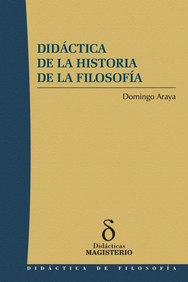 Didáctica de la historia de la filosofía | Domingo Araya