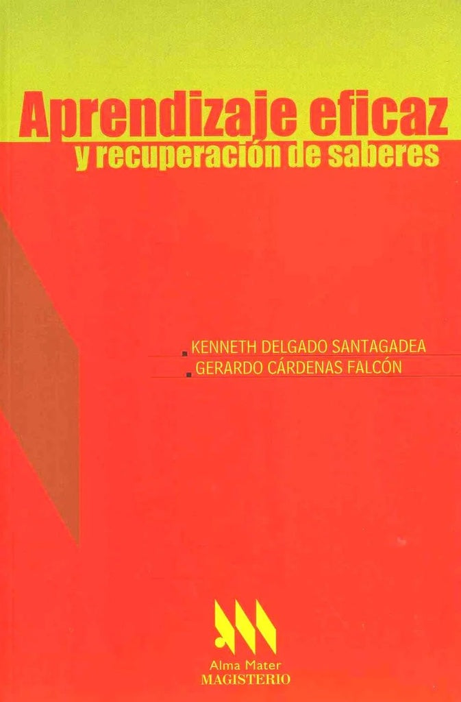 Aprendizaje eficaz y recuperación de saberes | Delgado Santagadea, Cárdenas Falcón