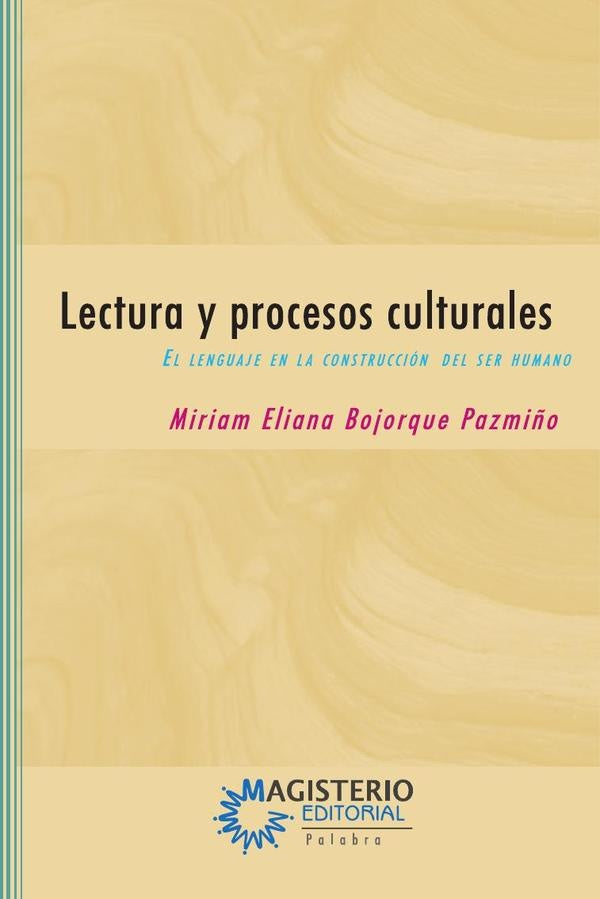 Lectura y procesos culturales | Miriam Eliana Bojorque Pazmiño