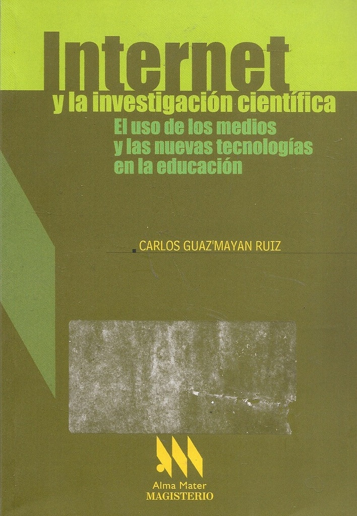 Internet y la investigación científica | Carlos Guazmayán Ruiz