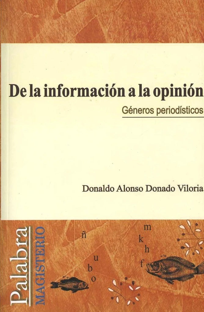 De la información a la opinión | Donado Viloria Donaldo Alonso