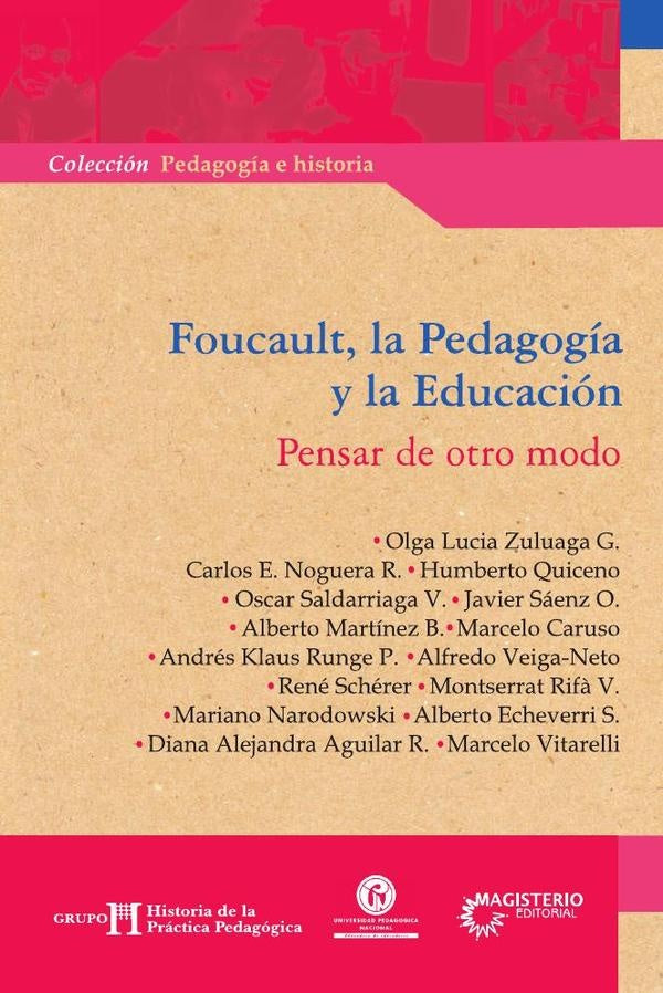 Foucault, la Pedagogía y la Educación | Autores Varios, Autores Varios y otros