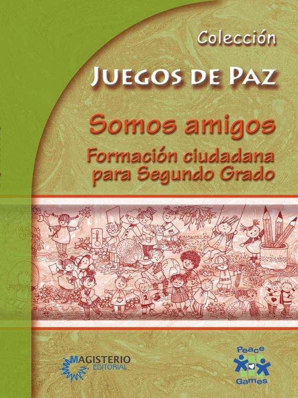 Somos amigos. Formación ciudadana para Segundo Grado | Autores Varios, Autores Varios y otros