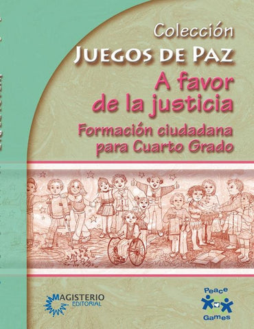 A favor de la justicia. Formación ciudadana para Cuarto Grado | Traducido porFerráns, Peace