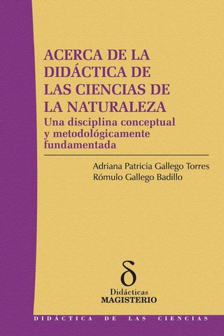 Acerca de la didáctica de las ciencias de la naturaleza | Gallego Badillo, Gallego Torres