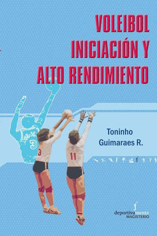 Voleibol iniciación y alto rendimiento | Toninho Guimareas Rodríguez