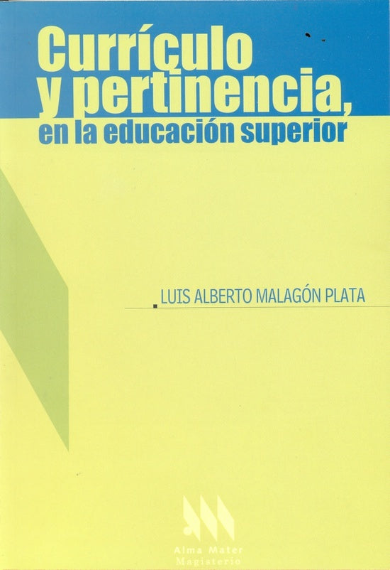 Currículo y pertinencia, en la educación superior | Luis Alberto Malagón Plata