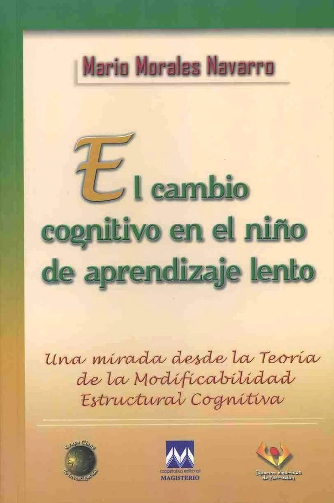 El cambio cognitivo en el niño de aprendizaje lento | Mario Morales Navarro