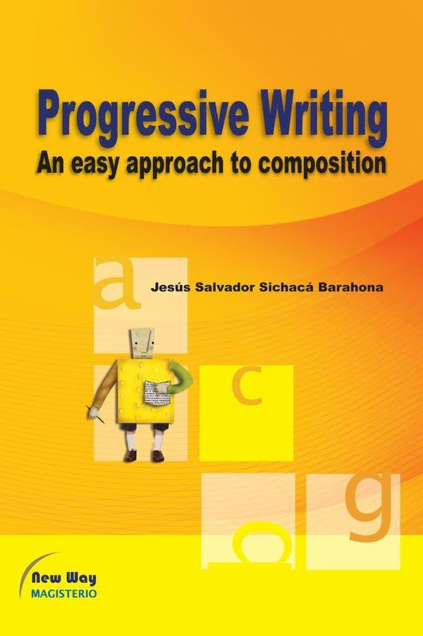 Progressive Writing | Jesús Salvador Sichacá Barahona