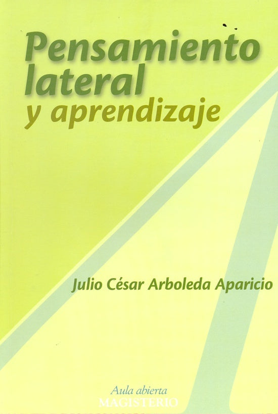 Pensamiento lateral y aprendizaje | Julio César Arboleda Aparicio