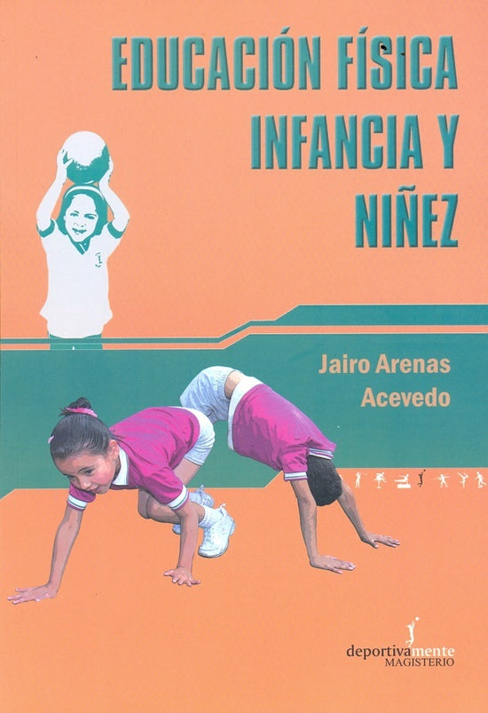 Educación física infancia y niñez | Jairo Arenas Acevedo