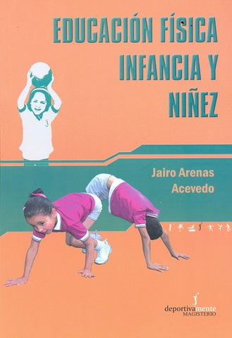 Educación física infancia y niñez | Jairo Arenas Acevedo
