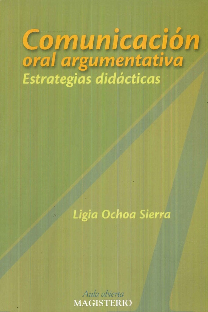 Comunicación oral argumentativa | Ligia Ochoa Sierra