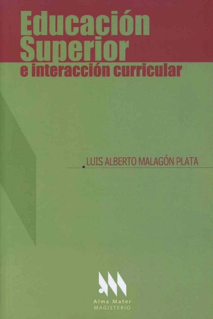 Educación superior e interacción curricular | Luis Alberto Malagón Plata