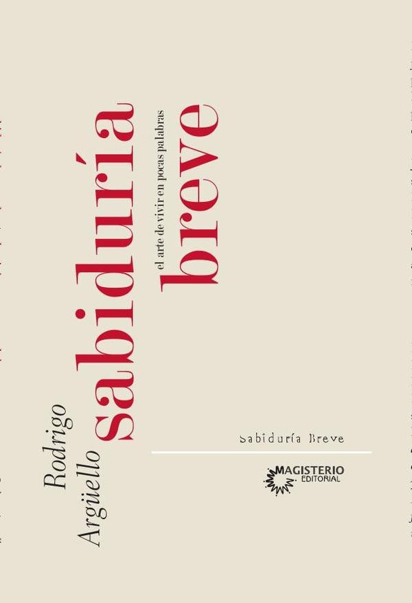 Sabiduría breve | Rodrigo Argüello Guzmán