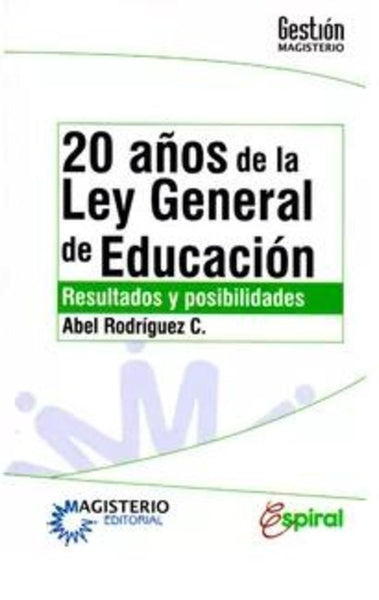 20 años de la Ley General de Educación | Abel Rodríguez Céspedes