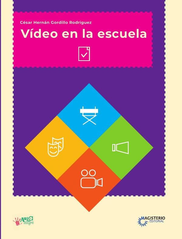 Vídeo en la escuela | César Hernán Gordillo Rodríguez