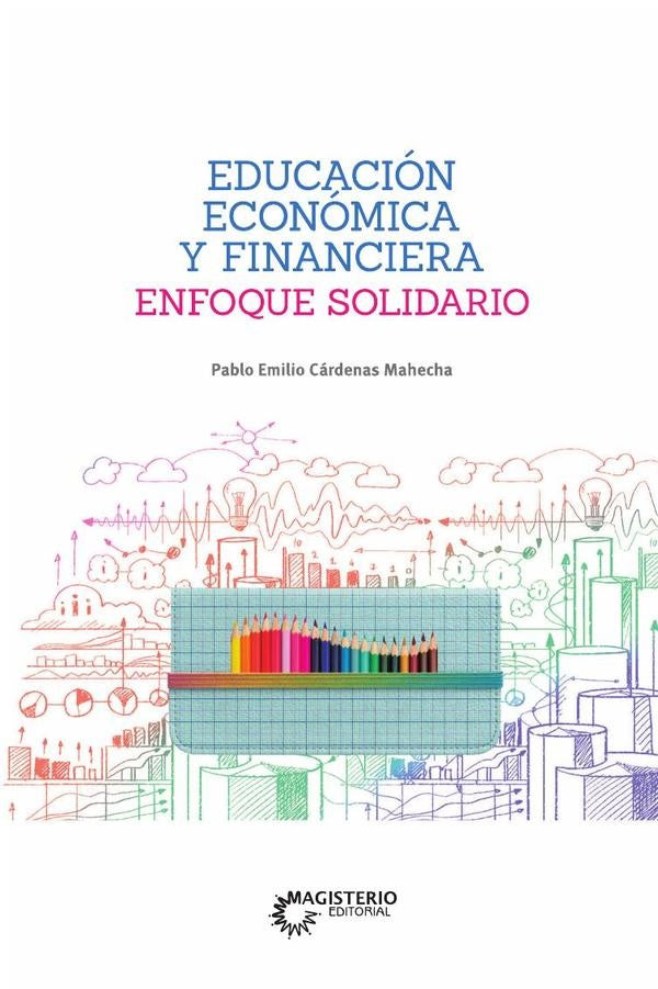 Educación económica y financiera | Pablo Emilio Cárdenas Mahecha