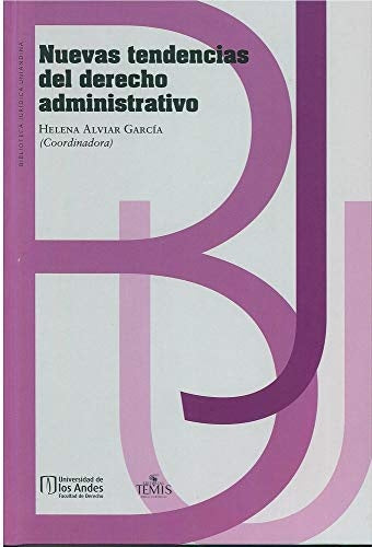Nuevas tendencias del derecho administrativo | Helena Alviar  García