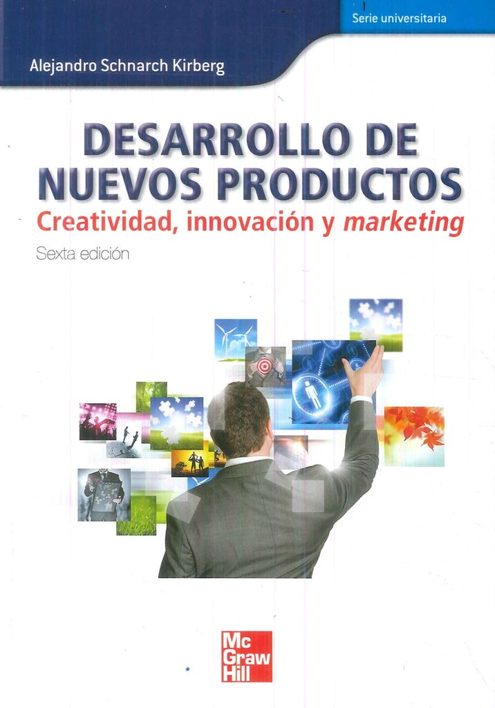 DESARROLLO DE NUEVOS PRODUCTOS CREATIVIDAD INNOVACION | SCHNARCH ALEJANDRO