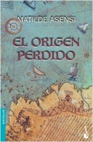 EL ORIGEN PERDIDO | Matilde Asensi