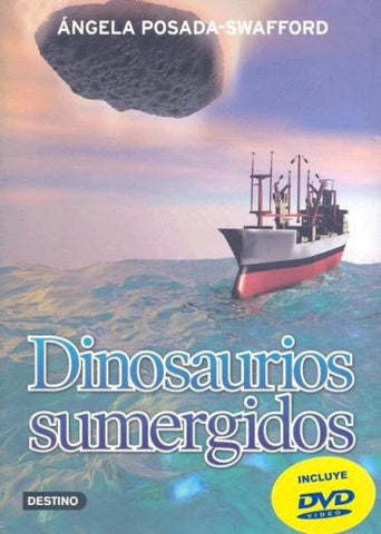 DINOSAURIOS SUMERGIDOS | Angela Posada-swafford