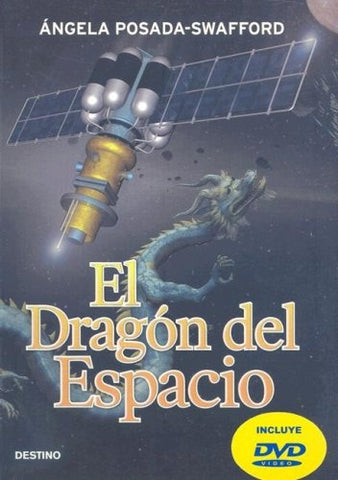 EL DRAGON DEL ESPACIO  | Angela Posada-swafford