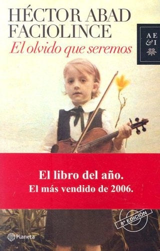 El olvido que seremos (Spanish Edition) | Hector .