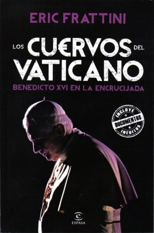 LOS CUERVOS DEL VATICANO | Eric Frattini