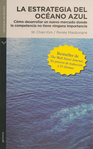 LA ESTRATEGIA DEL OCEANO AZUL/ Blue Ocean Strategy (Spanish Edition) | Kim, Mauborgne