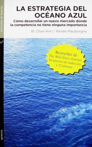 LA ESTRATEGIA DEL OCEANO AZUL/ Blue Ocean Strategy (Spanish Edition) | Kim, Mauborgne