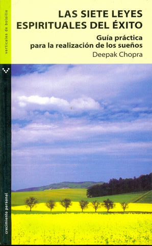Siete leyes espirituales del éxito, Las | Deepak Chopra