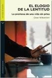 ELOGIO DE LA LENTITUD, EL | OWE WIKSTROM