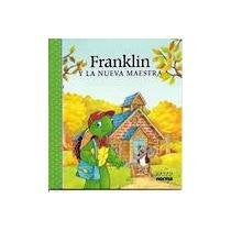 FRANKLIN Y LA NUVA MAESTRA..