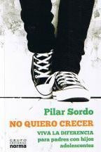 No quiero crecer | Pilar Sordo