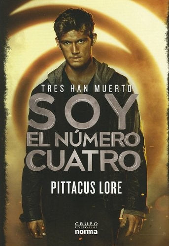 SOY EL NUMERO CUATRO.. | Pittacus Lore