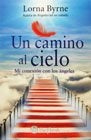 Un camino al cielo | Lorna Byrne