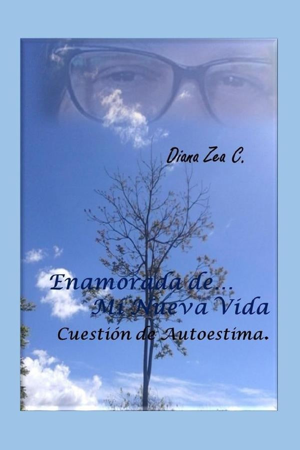 Enamorada de mi nueva vida  | Diana Zea